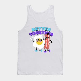 BETTER TOGETHER Tank Top